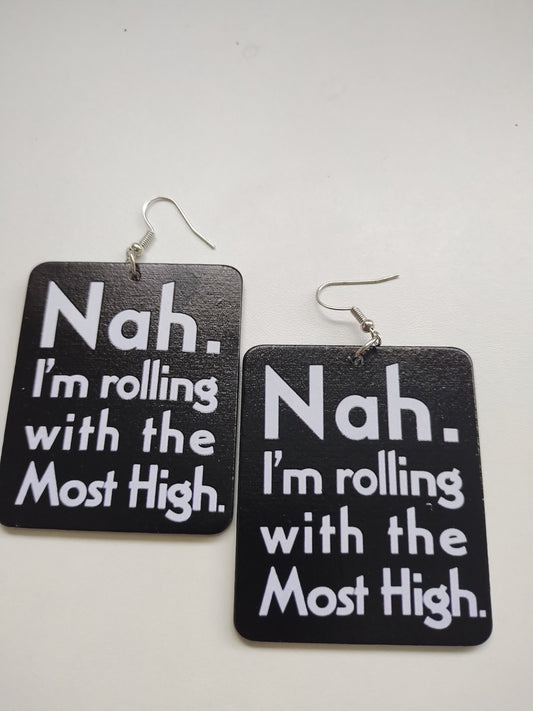 ''Nah , Im rolling with the Most High''